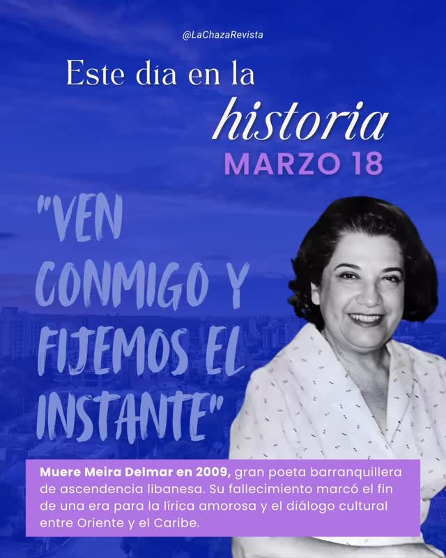 #TBT | Este día en la historia — Marzo 18 ✨
Recordamos a Meira Delmar, gran poeta barranquillera de ascendencia libanesa, cuya obra dejó una huella profunda en la lírica amorosa y en el diálogo cultural entre Oriente y el Caribe.
Su poesía convirtió lo cotidiano en eternidad, capturando instantes con una sensibilidad luminosa.
Un fragmento de su voz:
“Ven a mirar conmigo
el final de la lluvia.
Caen las últimas gotas como
diamantes desprendidos
de la corona del invierno,
y nuevamente queda
desnudo el aire.
Pronto un rayo de sol
encenderá los verdes
del patio,
y saltarán al césped
una vez más los pájaros.
Ven conmigo y fijemos el instante
—mariposa de vidrio—
en esta página.”
#Efemérides #TBT #MeiraDelmar #PoesíaColombiana Literatura