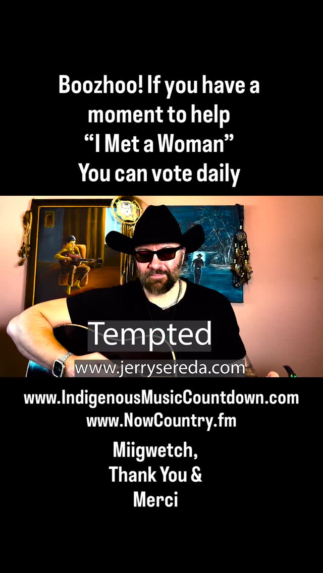 “I Met a Woman” is crawling up the IndigenousMusicCountdown, & The NowCountry FM Top 40!
If you have a moment to vote it’s always super appreciated!
www.IndigenousMusicCountdown.com
www.NowCountry.Fm
Miigwetch, Thank You & Merci for your support and votes! Hope you enjoy the Marty Stuart! #indigenousmusic #countrymusic #jerrysereda #manitobamusic #canadiancountry