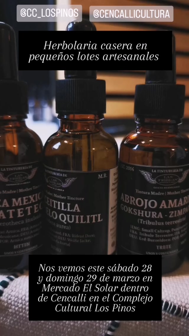 Qué emoción volver a encontrarnos este fin de semana en Mercado El Solar dentro de Cencalli en el Complejo Cultural Los Pinos de 10 a 5.
Todo el bienestar de la herbolaria tradicional y nuestras mejores intenciones. Ven a visitarnos y resurtirte de lo que te hace falta.
#herbolariamexicana #lasfriegas #tinturamadre #remediosdelaabuela #lospinoscdmx