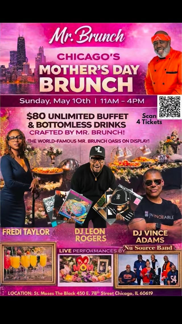 🌸✨ Mr. Brunch Chicago’s Mother’s Day Brunch ✨🌸
Celebrate Mom the right way with an unforgettable experience filled with great food, amazing music, and beautiful vibes! 💐
📍 Location: Moses The Black Entertainment Center (Formerly St. Dorothy)
450 E. 78th Street, Chicago
🗓 Date: Sunday, May 10th
⏰ Time: 11AM – 4PM
🎧 Music by DJ Vince Adams & DJ Leon Rogers
🎤 Live Performance by Fredi Taylor & Nu Source Band
🎟 Tickets:
• $80 General Admission (Get $10 OFF with discount code MBC1)
• $640 Table for 8 (Save $80 with discount code MBC2)
🔥 Don’t miss out on Chicago’s premier Mother’s Day celebration!
🎫 Grab your tickets now:
https://www.mrbrunchchicago.com/event-details/mr-brunch-chicagos-mothers-day-brunch
💻 Want exclusive discounts?
Subscribe today: www.mrbrunchchicago.com
#MrBrunchChicago #MothersDayBrunch #ChicagoEvents #BrunchVibes #CelebrateMom ChicagoBrunch LiveMusic MothersDay2026