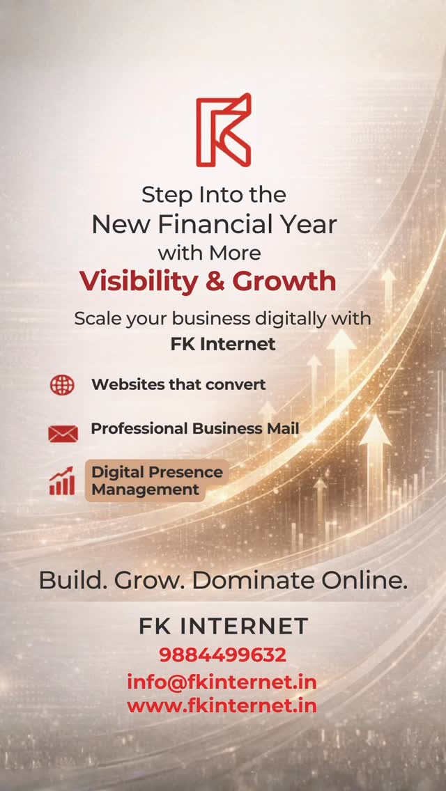 New Financial Year. New Visibility. New Growth. ๐
If your business is not visible online, youโre already behind.
2026โ2027 is not about trying harderโฆ
Itโs about growing smarter, faster, and digitally.
At FK Internet, we donโt just build your presence โ
we position your brand where customers are already searching.
โจ Websites that convert visitors into customers
๐ง Professional business mail that builds trust
๐ Complete digital presence management that drives growth
This year, donโt just run your businessโฆ
Scale it. Automate it. Dominate your market.
Letโs make your brand impossible to ignore.
๐ฒ WhatsApp: 9884499632
๐ www.fkinternet.in
๐ง info@fkinternet.in
Build. Grow. Dominate Online.
#FKInternet #DigitalGrowth #BusinessVisibility #WebsiteDesignIndia #DigitalMarketingIndia