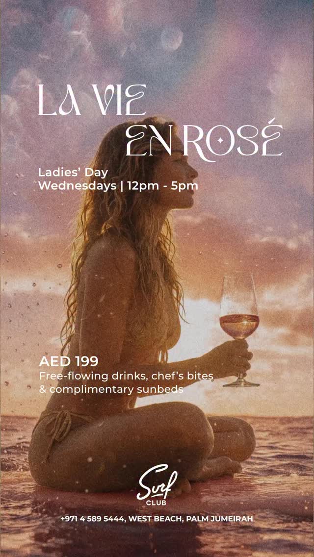 La Vie En Rosé 🌹
Wednesdays done right.
Sunbeds, free-flowing rosé, and a table that never stays empty for long.
From first pour to golden hour, it’s all about easy energy, good music, and the girls all in one place.
Ladies — AED 199
Free-flowing drinks, chef’s bites & your spot in the sun.
Gentlemen — AED 199
Four beers & a sunbed to settle in.
This is where the girls gather.
Come for the sunshine. Stay for the feeling.
#SurfClubDubai #LadiesDay #LaVieEnRose #OnlyForWanderers