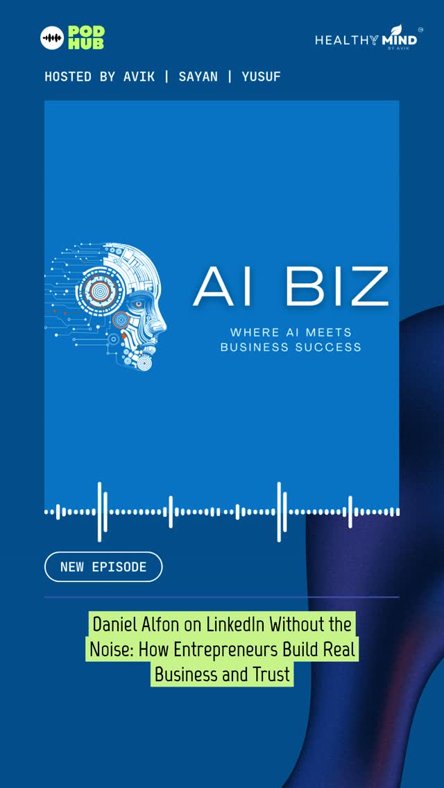 💼 Daniel Alfon on LinkedIn Without the Noise: How Entrepreneurs Build Real Business and Trust — Live Now
Here's the conversation most
boardrooms aren't having
AI can optimize your processes.
Automate your workflows.
Analyze your data faster
than any team ever could.
But it cannot replace
the one thing that actually
builds businesses that last —
Human judgment.
Human empathy.
Human leadership.
The future doesn't belong
to the most automated company
in the room.
It belongs to the most
intelligently human one.
This episode explores exactly that.
🎧 Full episode → https://play.headliner.app/episode/32420719
AIBiz | Healthy Mind by Avik™
Smart technology. Smarter leadership.
#AIBiz #HumanFirstLeadership #AIAndBusiness
#FutureOfLeadership #HealthyMindByAvik
#BusinessPodcast #podmatch