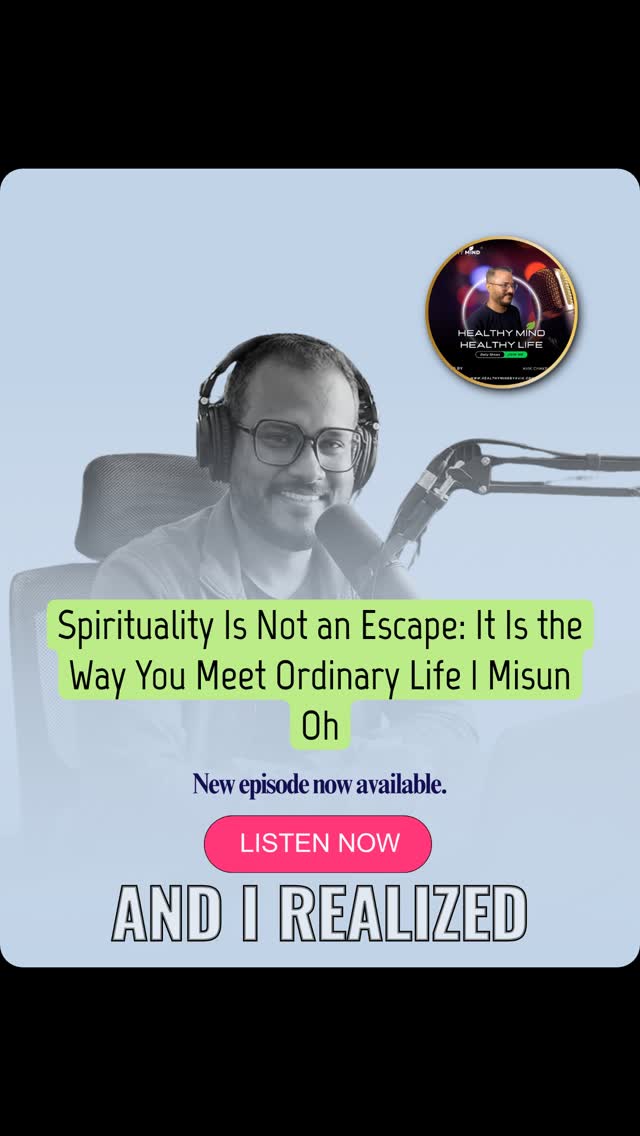 🎙️ Spirituality Is Not an Escape: It Is the Way You Meet Ordinary Life | Misun Oh — New on Healthy Mind by Avik™
Nobody talks about what it actually feels like to hold it all together on the outside while something quietly breaks on the inside.
Until now.
This episode is for the one who's tired but doesn't know why. For the one who keeps showing up for everyone else while quietly neglecting themselves.
You're not alone. And this conversation is for you.
🎧 Full episode → https://play.headliner.app/episode/32454508
Healthy Mind by Avik™ | Because mental health isn't a luxury. It's a necessity.
#HealthyMind #MentalHealth #Podcast #InnerHealing #Podmatch #EmotionalWellness #MentalHealth #HealingJourney #healthymindbyavik #HealthyMindHealthyLife #PodcastCommunity