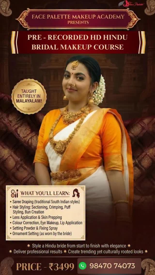 Online Pre-Recorded Hindu Bridal Makeup Course – Malayalam 💄 | Face Palette Certified
Step into the vibrant and elegant world of Hindu bridal makeup with our Face Palette Certified Online Course (Malayalam)! 🌺
Learn 42 steps to create flawless, high-end bridal looks from skin prep to perfect jewellery placement. This course is designed for aspiring makeup artists or professionals wanting to master traditional and trending bridal styles.
What you’ll learn:
✨ Saree Draping & Hair Styling (Puff, Bun, Crimping)
✨ Lens Application & Eye Makeup
✨ Skin Prepping, Colour Correction & Lip Application
✨ Setting Powder, Fixing Spray & Ornament Placement
Bonus Benefits:
✔️ Work confidently with real brides
✔️ Make makeup last through long ceremonies
✔️ Discover regional styling tips for South & North Indian brides
✔️ Turn your passion into a professional bridal career
By the end of the course, you’ll be able to style a Hindu bride from start to finish with elegance and deliver professional results for weddings and photoshoots.
📜 Certificate + Badge | 🌸 Powered by Face Palette
Enroll now & start your bridal makeup transformation: https://www.facepalette.in/challenge-page/hindubridal-makeuplook-with-high-end-brand-in-malayalam?programId=19e9957d-80eb-4366-a84f-8c54062898cf&participantId=undefined
💄
#FacePaletteMakeupAcademy #OnlineBridalMakeup #CertifiedMUA #makeupacademy HinduBridalMakeup #BridalMakeupCourse