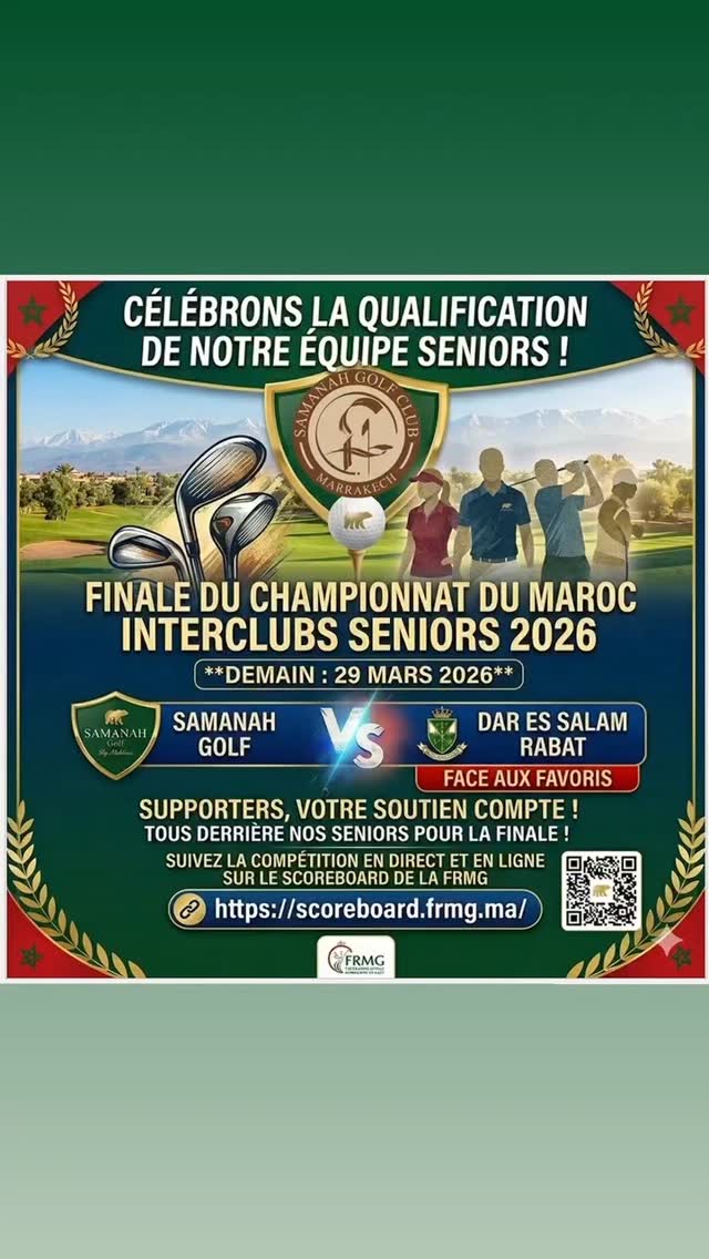Quel chemin parcouru ! ⛳️
Après 4 saisons d'efforts acharnés, de passion d'entraînements et de dévouement collectif, nous y sommes enfin... Notre équipe du SAMANAH Golf By Nicklaus est en FINALE du Championnat du Maroc Interclubs Seniors 2026 ! 🏆
Nous sommes immensément fiers du parcours accompli par nos joueurs. Aujourd'hui, nous touchons au but : il ne reste plus qu'une seule et ultime marche à gravir.
Mais le défi de demain est de taille, puisque nous affronterons la redoutable équipe de Dar Es Salam Rabat, les grands favoris de la compétition.
Pour cet ultime affrontement, nous allons tout donner, mais nous avons plus que jamais besoin de la force de notre club ! Supporters, même à distance, votre soutien sera notre meilleur atout. 🙌 Suivez la finale et poussez notre équipe vers l'exploit demain, dimanche 29 mars, en direct sur le scoreboard de la FRMG : 🔗 https://scoreboard.frmg.ma/