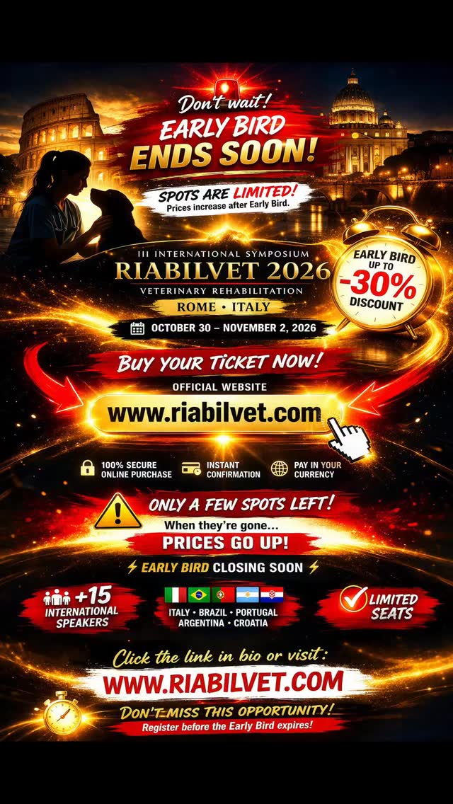 🚨 EARLY BIRD ATTIVO
Il tempo sta finendo.
I posti per il RIABILVET 2026 stanno andando…
e il prezzo aumenterà a breve.
Se stai pensando di partecipare, questo è il momento.
🎓 III Simposio Internazionale di Riabilitazione Veterinaria
📍 Roma
📅 30 Ottobre – 2 Novembre 2026
🌍 Relatori internazionali
🧠 Neurologia • Dolore • Medicina integrata • Cure palliative
⚠️ Dopo l’Early Bird… pagherai di più.
👉 Iscriviti ora:
https://www.riabilvet.com/event-details/iii-simposio-internazionale-di-riabilitazione-veterinaria
---
🚨 EARLY BIRD NOW OPEN
Time is running out.
Spots for RIABILVET 2026 are filling fast…
and prices will increase soon.
If you’re considering joining, this is the moment.
🎓 III International Symposium on Veterinary Rehabilitation
📍 Rome
📅 October 30 – November 2, 2026
🌍 International speakers
🧠 Neurology • Pain • Integrative Medicine • Palliative Care
⚠️ After Early Bird… you will pay more.
👉 Register now:
https://www.riabilvet.com/event-details/iii-simposio-internazionale-di-riabilitazione-veterinaria
#Riabilvet2026
#VeterinaryRehabilitation
#VeterinaryMedicine
#VetLife
#VeterinaryEducation
VetProfessionals
ContinuingEducation