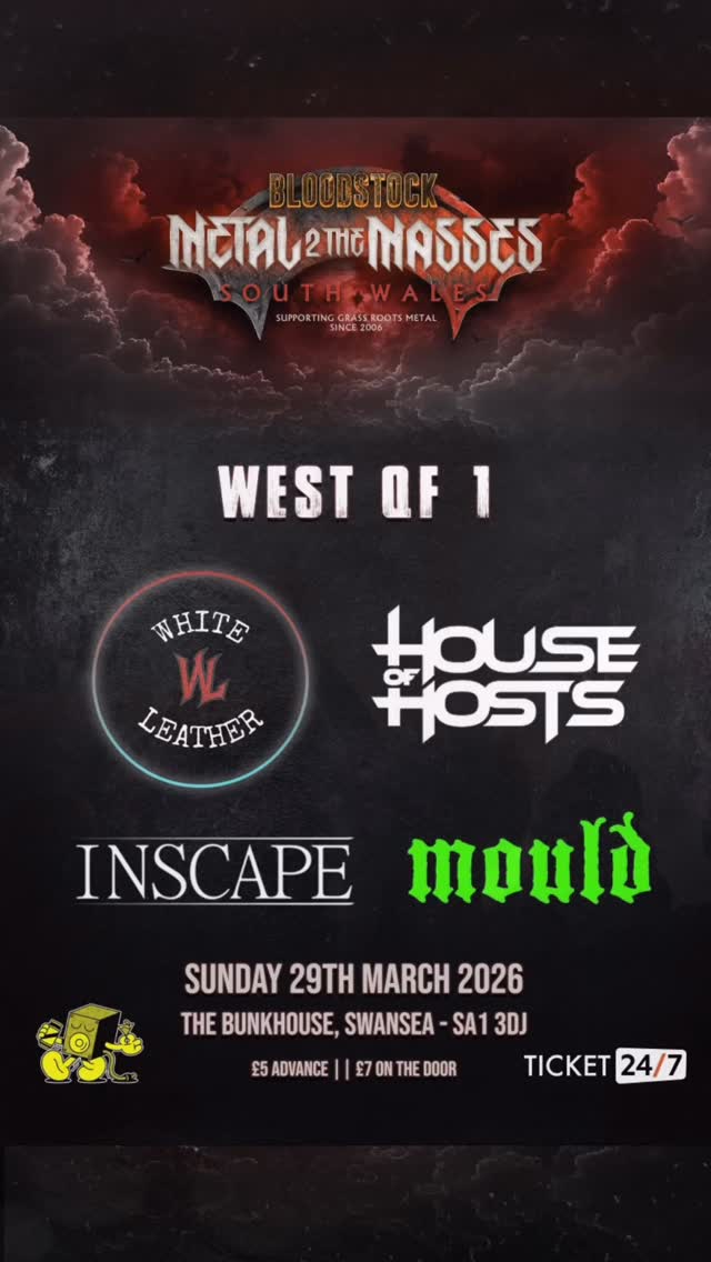 SUNDAY: ๐๐๐๐๐ ๐ ๐๐๐ ๐๐๐๐๐๐! ๐ช๐๐ฆ๐ง - ๐ค๐จ๐๐ฅ๐ง๐๐ฅ ๐๐๐ก๐๐ ๐ญ๐ฅ
Weโve hit the Quarter Finals! Come down and support the local scene, as bands across South Wales compete for the much coveted slot at #BloodstockFestival๐ค
Bringing the noise in SW WEST QF1:
โข HOUSE OF HOSTS @house_of_hosts_uk
โข MOULD @mould.bandsw
โข INSCAPE @inscapeband
โข WHITE LEATHER @whiteleatherofficial
To be eligible for voting, please arrive by 7:30pm. Voting will not open until last band has performed. 1 band will progress via fan vote, 1 band will progress via judging panel.
๐ Doors 18.00
GET TICKETS โค @m2tmsouthwales / @ticket247uk / tinyurl.com/m2tm-swansea-qf1