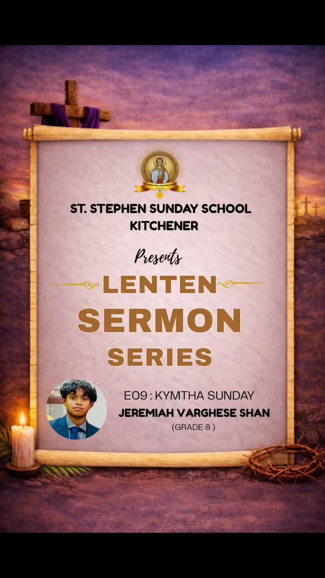 LENTEN SERMON SERIES โ FINAL EPSIODE
In the last episode of our Lenten Sermon Series, our Sunday School student, Jeremiah Shan speaks about the significance of the Kymtho (Easter) Sunday.
Today marks the last day of Great Lent 2026 and the last episode of our Lenten Sermon Series. Congrats all Students for performing and thanks all for supporting them.
#lentensermonseries #syriacorthodoxchurch