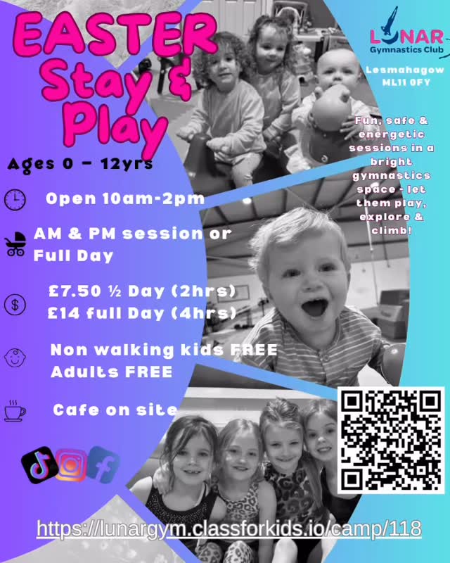 If you’re looking to keep the kids entertained this Easter… I’ve got you 👇
Easter Stay & Play is BACK 🐣
Let them run, climb, bounce and burn off that never-ending energy…
while you grab a coffee ☕
✔ Ages 0–12
✔ Safe, fun & relaxed environment
✔ Just play
✔ Cafe on site (you’ll need it 😂)
Half day, full day, AM or PM, whatever works for you
Honestly… they’ll sleep well after this 😅
📍 Lunar Gymnastics Club, Lesmahagow
🎟 Book via the link
https://lunargym.classforkids.io/camp/118 or scan the QR code #lunargymclub #stayandplay #easter #schoolholidays #kidsactivity