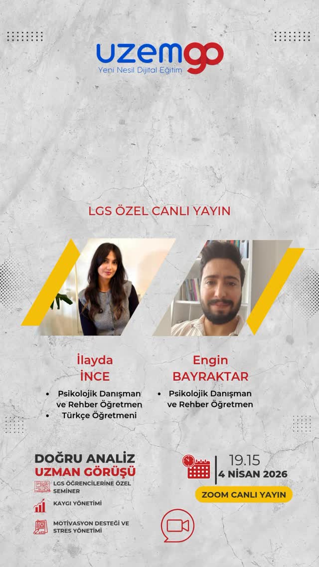 📢 UzemGO’dan Canlı Yayın Semineri
🔥 SINAV KAYGISI VE MOTİVASYON
LGS öğrencilerine özel canlı seminer 💥
Sınav kaygını yenerek ve motivasyonunu artırarak başarına başarı katmaya hazırlan 💪
🎤 Konuşmacılar:
* İlayda İnce – Psikolojik Danışman & Rehber Öğretmen
* Engin Bayraktar – Psikolojik Danışman & Rehber Öğretmen
🎯 LGS öğrencilerine özel rehberlik yayını!
🗓 4 Nisan 2026
⏰ 19.15
📍 Zoom Canlı Yayın
Toplantı Kimliği: 853 5395 7430
Parola: 2a0f516126
✨ *Katılım ücretsizdir*
✨ *Katılım için UzemGO Sanal Sınıflar başlığı üzerinden canlı yayına giriş yapabilirsiniz.*
Başarıya bir adım daha yaklaşmak için orada ol! 🚀
#LGS2027 #LGS2026 #sınavkaygısı #motivasyon #seminer