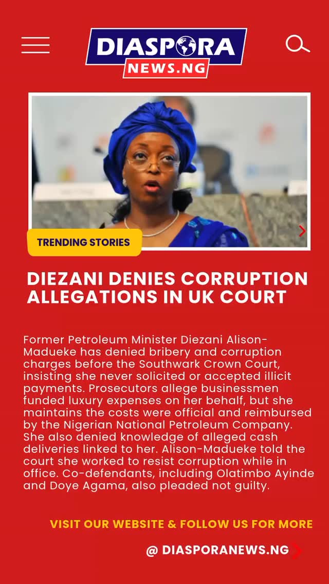 DiasporaNews.ng
Former Nigeria’s Minister of Petroleum Resources, Diezani Alison-Madueke, has rejected bribery and corruption allegations during proceedings at a UK court, insisting she never abused her office.
Read full story
https://www.diasporanews.ng/post/diezani-denies-corruption-allegations-in-uk-court