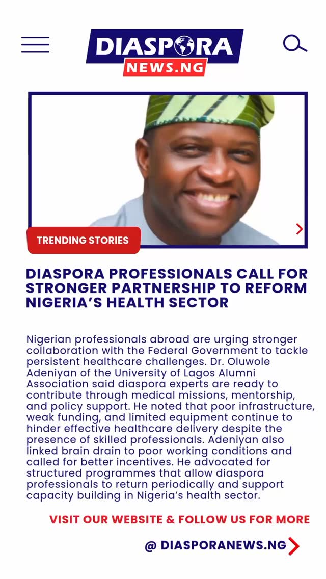 DiasporaNews.ng
Nigerian professionals living abroad have renewed calls for closer collaboration with the Federal Government to address persistent challenges in the country’s healthcare system
Read full story
https://www.diasporanews.ng/post/diaspora-professionals-call-for-stronger-partnership-to-reform-nigeria-s-health-sector