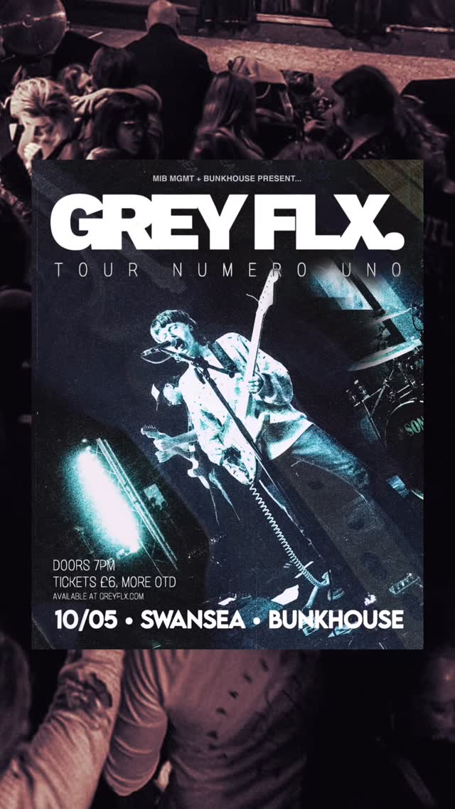 TONIGHT: 𝙂𝙍𝙀𝙔 𝙁𝙇𝙓
The art-rock/indescribable scene heavyweights return home to kick off their UK Tour 2026! 🔥
Logan has continued to build on his sound, reaching into more aggressive and abrasive tones whilst keeping elements of indie routes at heart. With countless grassroots venue shows across the UK supporting artists such as Maruja, Pigsx7, Divorce and Fat Dog; Grey FLX has developed a sound with soul that blends beauty and brutality.
Heralded by Headfirst, BBC R1 and CLASH magazine as a grassroots show not to miss.
@grey_flx are joined by special guests:
• THE FALSE IDOLS - Neo-psych indie-rock @thefalseidolsuk
• MIRADA - Nu post-hardcore @7mirada
🕕 Doors 18:00
GET TICKETS ➤ thebunkhouseswansea.com / Link in Bio