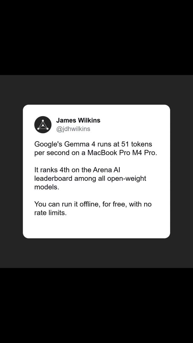 Google's Gemma 4 runs at 51 tokens per second on a MacBook Pro M4 Pro, ranks 4th among all open-weight models, and is free to use commercially.
It handles vision, audio and a 256,000-token context window natively. The 26B mixture-of-experts variant activates only 3.8B parameters per token, keeping it fast without sacrificing accuracy. Practical uses include code review without data leaving your machine, offline transcription and agentic tasks without rate limits. It is available now on Ollama, LM Studio, Hugging Face and Google AI Studio.
Read more at the link in my bio
#google #gemini #ailiteracy #aitools