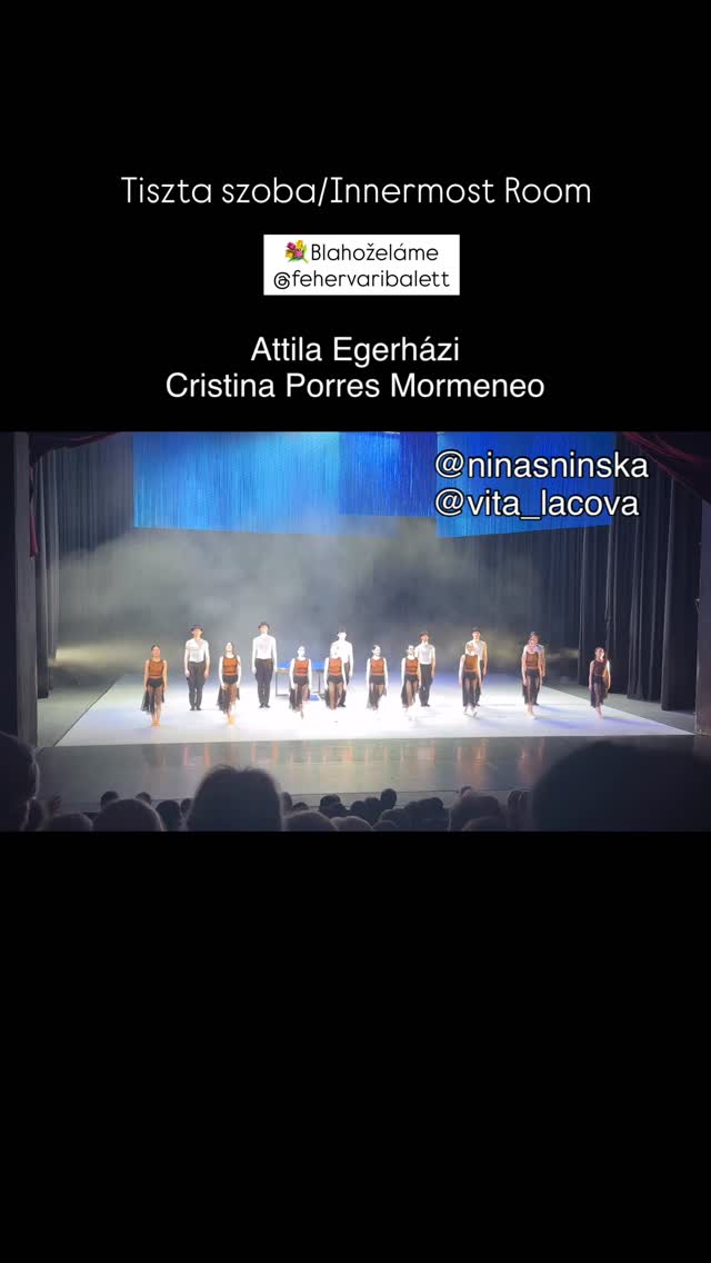 💐 Blahoželáme k premiére Tiszta szoba/Innermost Room
@fehervaribalett
@attilaegerhazi
@_cris_tonka
@ninasninska
@vita_lacova
and the great dancers of the Fehérvári Balett Színház
Székesfehérvár Ballet Theatre
Creators:
Music: Félix Lajkó
Costumes: Anett Herman
Stage set and lighting: Yaron Abulafia
Production manager: Bence Cselle
Assistant to the choreographer: Cristina Porres Mormeneo
Choreographer, director: Attila Egerházi
#smeskke #absolventiskkenaprofesionálnychjaviskach