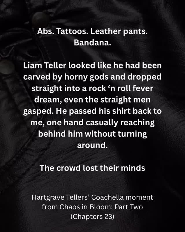 In honour of Coachella, I’m sharing the Hartgrave Tellers’ Coachella moment from Chaos in Bloom: Part Two (Chapters 22–25). A pivotal turning point at the start of Emma and Liam’s relationship. Fun, flirty, and just a little bit dangerous.
Read it now on the blog (http://ayawinterromnaces.com) or on my SubStack.
Link in Stories. #rockstarromance #hartgravetellers #spicybookstagram #romancebookstagram #ayawinterromances