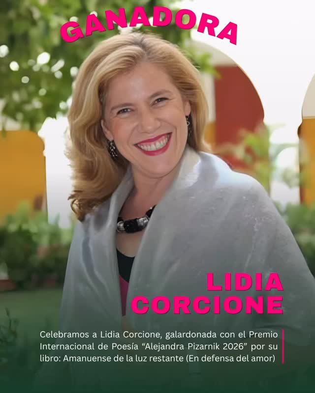 👏 Nuestra poeta Lidia Corcione hace historia al recibir el Premio Internacional de Poesía “Alejandra Pizarnik” 2026 ✨
🫶Celebramos este merecido reconocimiento y le dedicamos este post desde la admiración y desde la certeza que ha construido una voz profundamente comprometida con lo femenino y con el sentir de las mujeres.
🙌Su poemario galardonado Amanuense de la luz restante (En defensa del amor), confirma la fuerza y la sensibilidad de su universo poético.
👉También nos alegra saber que estará presente en la FILBO 2026, del 21 de abril al 4 de mayo en Bogotá, compartiendo con los lectores este libro galardonado 📖
🤩P.D. El próximo viernes abrimos la segunda temporada de #ViernesPoéticos con un video de Lidia Corcione en primicia para La Chaza.
‼️Viva la poesía en defensa del amor de Lidia Corcione‼️
#PoesíaEnDefensaDelAmor
#LidiaCorcioneCrescini #AlejandraPizarnik #LiteraturaFemenina PoesíaContemporánea AmorEsResistencia LibrosQueTransforman