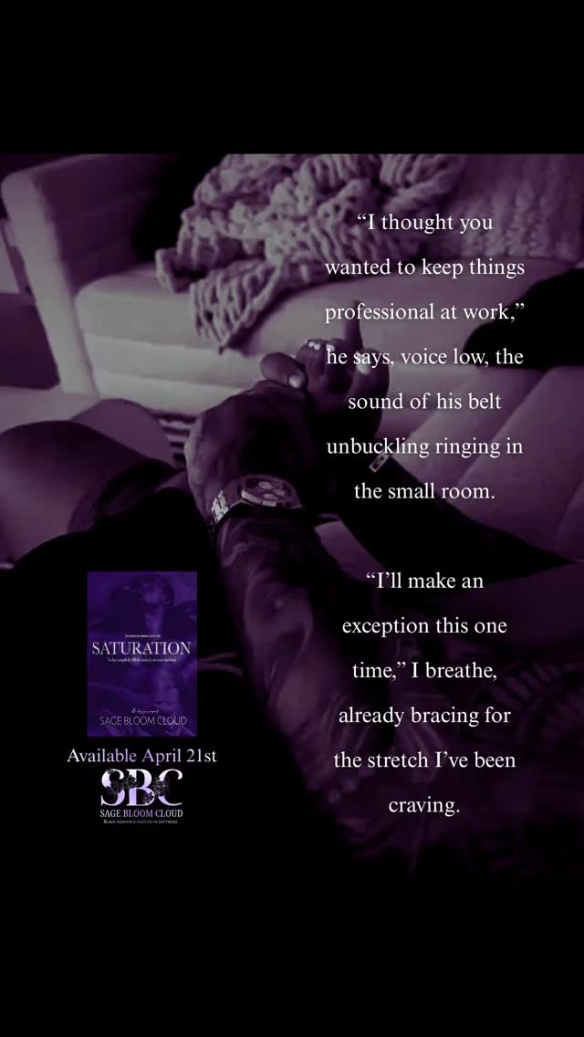 "I’ll make an exception this one time."
When Nia invites Langston into the darkroom, she isn't just looking to develop film. She’s looking to get saturated.
See how it all develops in Saturation by Sage Bloom Cloud.
Coming April 21st.
#Saturation #SageBloomCloud #SneakPeek #SpicyRomance #BookTeaser
