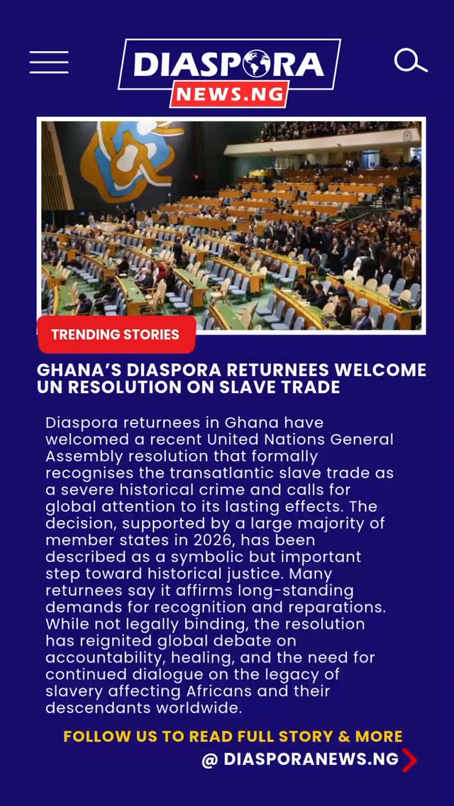 DiasporaNews.ng
A renewed sense of validation is emerging among Africans in the diaspora living in Ghana after a major international decision formally acknowledged the transatlantic slave trade as a crime of historic magnitude.
Read full story
https://www.diasporanews.ng/post/ghana-based-diaspora-community-hails-global-recognition-of-slave-trade-atrocities