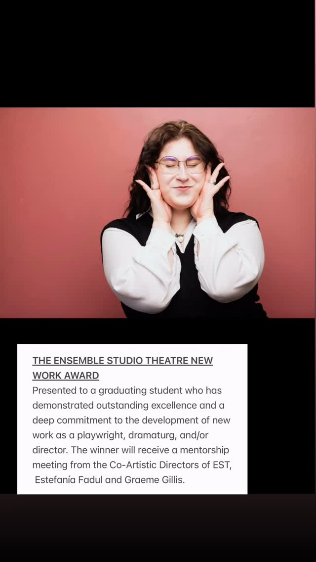 The Ensemble Studio Theatre New Work Award
Rebecca Padrick’s work - spanning devised theatre, playwriting, directing, dramaturgy, and acting - centers on a bold, expansive inquiry into both the theatrical and the human. They collapse the boundary between performance art and theatre with immediacy and risk, placing the precarity of their own body at the core of their practice. Through projects rooted in queer and disabled narratives with deep cultural resonance, Rebecca embodies the necessity of prying open the existing canon through the creation of new work.
Congratulations, Rebecca!
