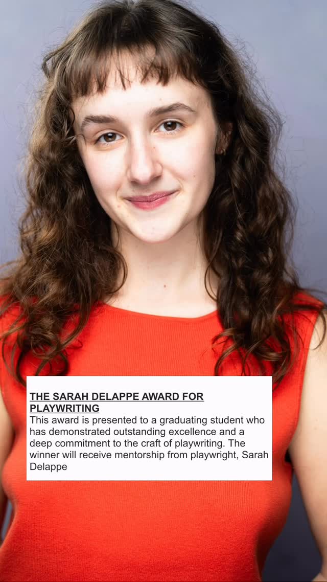 Sarah DeLappe Award for Playwrighting
For her care in building a complete and singular world on stage, her ear for the uncanny and mysterious , and her dedication to the written form, the Sarah DeLappe Award in Playwriting goes to Sarah Luczak.
Congrats, Sarah!