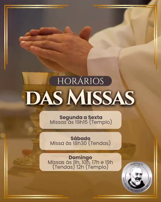 ✝️ “Onde dois ou três estiverem reunidos em meu nome, ali eu estarei.” (Mt 18, 20) 🕊️✨
🙏 Missas | Paróquia São Pio de Pietrelcina ⛪
📍 QRSW 1/2, Sudoeste - Brasília/DF
Confira os horários das nossas Celebrações e venha renovar sua fé:
🗓 Segunda a Sexta:
• 19h15 (Templo)
🗓 Sábado:
• 18h30 (Tendas)
🗓 Domingo:
• 08h, 10h, 17h e 19h (Tendas)
• 12h (Templo)
Marque aqui aquele amigo ou familiar que vai vir à Missa com você esta semana! 👇✨
#ParóquiaSãoPiodePietrelcinaBrasília #HorarioDasMissas #Fé
