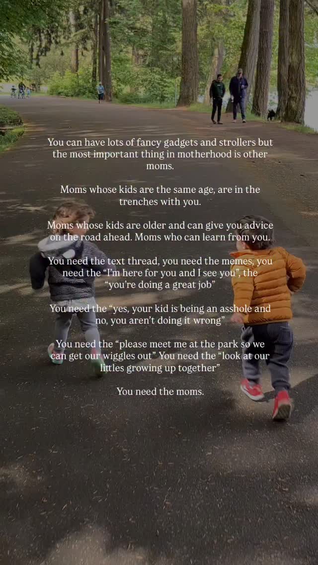 You need the moms.