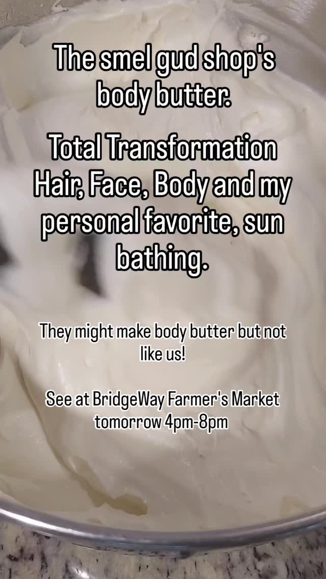 Everything you could possibly need in one jar!
The smel gud shop's body butter is the best!
See you at the @bridgewaymarket tomorrow 4pm-8pm or if you can't make it out, order online. thesmelgudshop.com link in bio.
