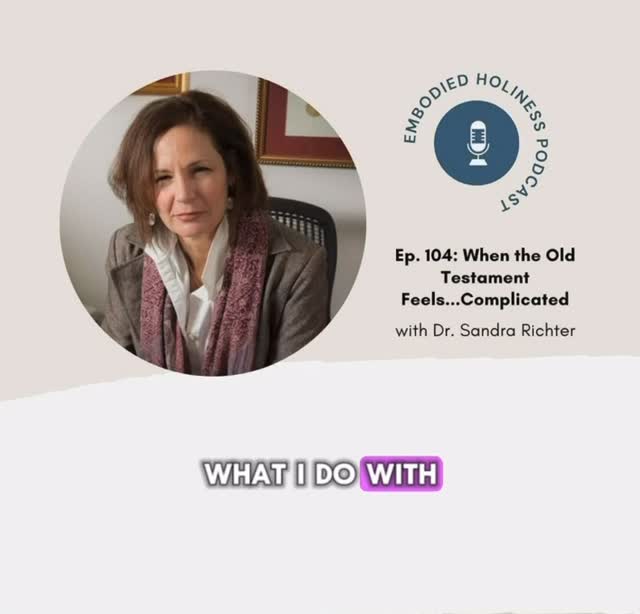 Episode 104 When the Old Testament Feels Complicated with Dr. Sandra Richter
Listen wherever you listen to podcasts.
#embodiedholinesspodcast #embodiedholiness #soulcare #exegesis #spiritualformation