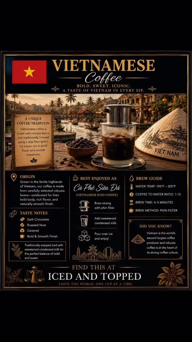 ☕🇻🇳 NOW SERVING: VIETNAMESE COFFEE at Iced And Topped Bakery Shoppe
Bold. Sweet. Smooth. Iconic. ✨
Vietnamese coffee is one of the most unique coffee experiences in the world — known for its rich flavor, powerful body, and signature sweet finish.
Traditionally brewed using a Vietnamese phin filter and paired with sweetened condensed milk, this coffee delivers:
☕ Deep dark chocolate notes
☕ Roasted nut flavor
☕ Caramel sweetness
☕ A bold yet velvety smooth finish
Served hot or iced, Vietnamese coffee is crafted for those who LOVE strong coffee with unforgettable flavor and culture in every sip.
As part of our World Coffee Experience, we’re bringing globally loved coffee traditions directly to Douglasville so you can explore the world through coffee. 🌍
One sip and you’ll understand why Vietnamese coffee culture is loved around the world.
📍Find it now at Iced And Topped Bakery Shoppe
#IcedAndTopped #VietnameseCoffee #WorldCoffeeExperience #CoffeeCulture #TasteTheWorld CoffeeLovers Douglasville AtlantaCoffee CafeVibes LuxuryCoffeeExperience GlobalCoffee CoffeeJourney VietnamCoffee CoffeeTime CoffeeAroundTheWorld