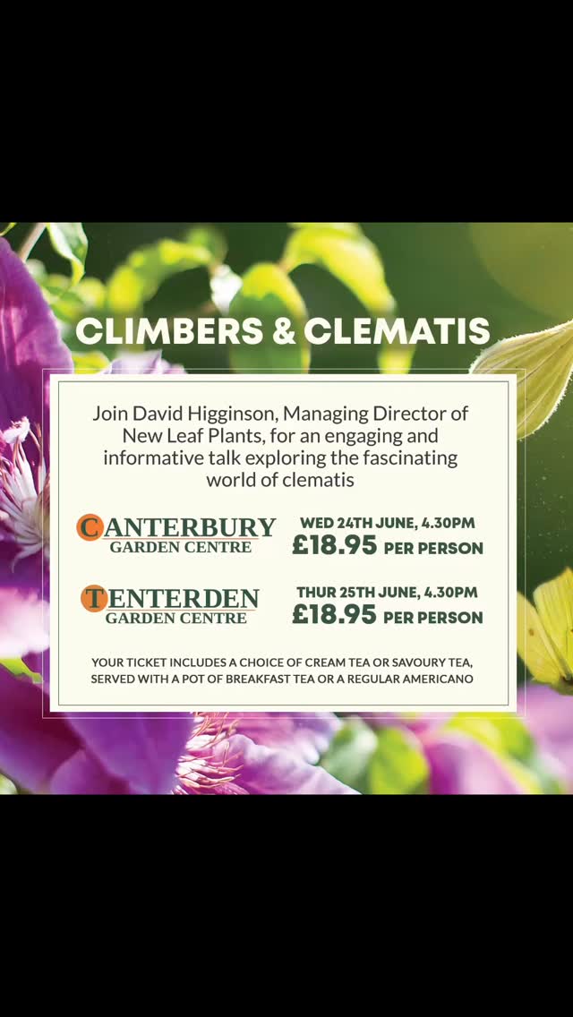 Don’t forget to book your place for the wonderful Climbers and Clematis event at @tenterdengardencentre on 25th June.