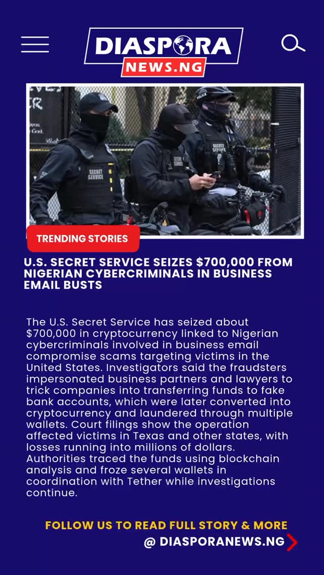 DiasporaNews.ng
The United States Secret Service has moved to forfeit nearly $700,000 in cryptocurrency allegedly tied to Nigerian cybercriminals accused of operating large-scale business email compromise schemes targeting companies and individuals across the United States.
Read full story
https://www.diasporanews.ng/post/u-s-secret-service-seizes-700-000-linked-to-nigerian-cyber-fraud-network