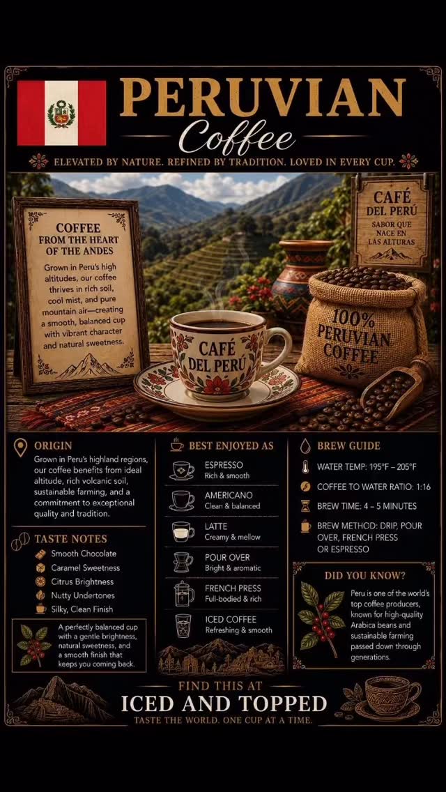 ☕🇵🇪 NOW SERVING: PERUVIAN COFFEE at Iced And Topped Bakery Shoppe
Elevated by nature. Refined by tradition. Loved in every cup. ✨
Grown high in the breathtaking Andes Mountains, Peruvian coffee is known for its smooth body, natural sweetness, and beautifully balanced flavor profile.
This elegant coffee experience delivers:
☕ Smooth chocolate notes
☕ Rich caramel sweetness
☕ Bright citrus undertones
☕ Nutty depth
☕ A silky clean finish
Crafted in rich volcanic soil and cool mountain climates, Peruvian coffee offers a mellow yet flavorful experience that feels comforting, refined, and unforgettable.
Perfect enjoyed as:
☕ Espresso
☕ Americano
☕ Latte
☕ Pour Over
☕ French Press
☕ Iced Coffee
As part of our World Coffee Experience, we’re bringing globally celebrated coffees directly to Douglasville so every cup tells a story from around the world. 🌍
If you love smooth, balanced coffee with elegance and character…
Peruvian coffee is for YOU.
📍Find it now at Iced And Topped Bakery Shoppe
#IcedAndTopped #PeruvianCoffee #WorldCoffeeExperience #TasteTheWorld #CoffeeCulture CoffeeLovers Douglasville AtlantaCoffee LuxuryCoffeeExperience CafeVibes CoffeeJourney GlobalCoffee CoffeeTime CoffeeAroundTheWorld SpecialtyCoffee
