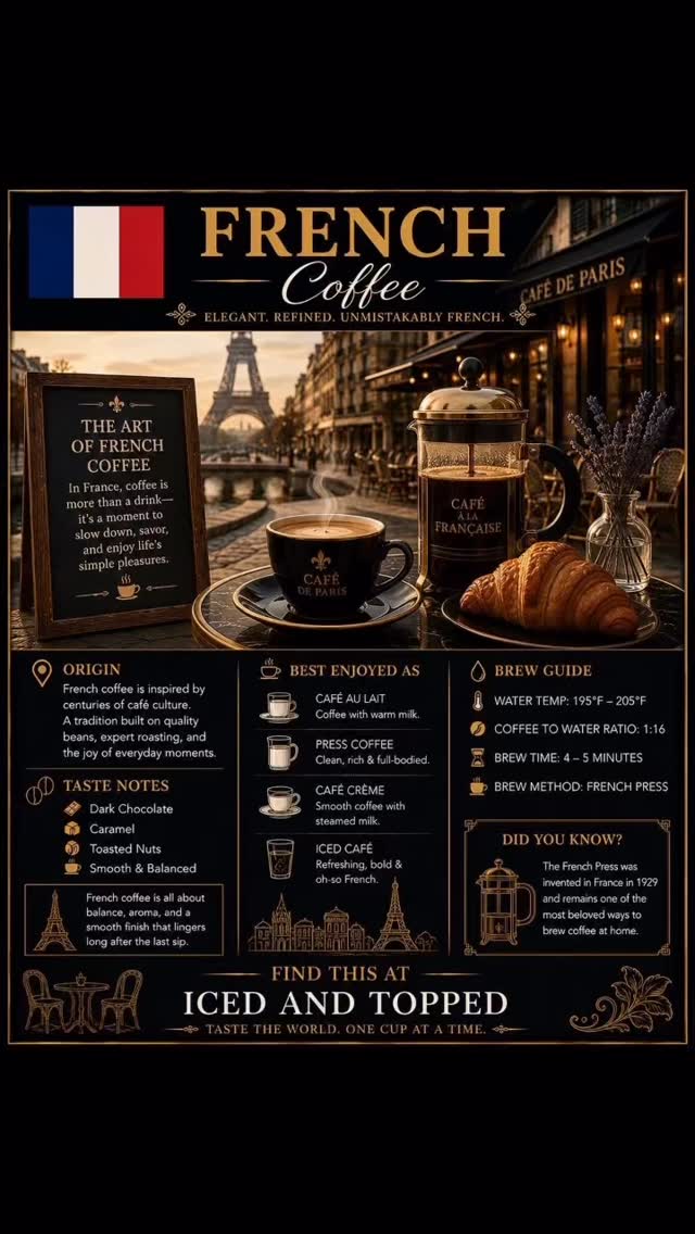 ☕🇫🇷 NOW SERVING: FRENCH COFFEE at Iced And Topped Bakery Shoppe
Elegant. Refined. Unmistakably French. ✨
French coffee culture is all about slowing down, savoring the moment, and enjoying life one beautiful sip at a time. Inspired by charming Parisian cafés and rich roasting traditions, this coffee experience is smooth, balanced, and deeply comforting.
Our French coffee delivers:
☕ Dark chocolate richness
☕ Smooth caramel notes
☕ Toasted nut undertones
☕ A velvety balanced finish
Perfect enjoyed as:
☕ Café au Lait
☕ Café Crème
☕ French Press Coffee
☕ Iced Café
Pair it with a buttery croissant or pastry and suddenly…
you’re in Paris. 🇫🇷✨
As part of our World Coffee Experience, we’re bringing globally inspired coffee traditions directly to Douglasville so every visit feels like a passport stamp around the world. 🌍
📍Find it now at Iced And Topped Bakery Shoppe
#IcedAndTopped #FrenchCoffee #WorldCoffeeExperience #TasteTheWorld #CoffeeCulture ParisCafe CoffeeLovers Douglasville AtlantaCoffee LuxuryCoffeeExperience CafeVibes CoffeeJourney GlobalCoffee FrenchPress CoffeeTime