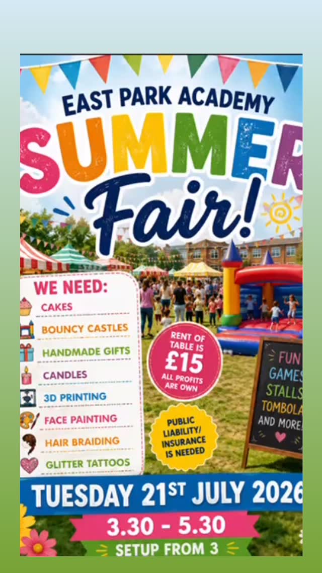 We need you!!! Would you like to be a part of our Summer extravaganza!!! We are looking for small businesses to hold a stall at our Summer Fair. Please email Year2Parents@eastparkacademy.com for more information
