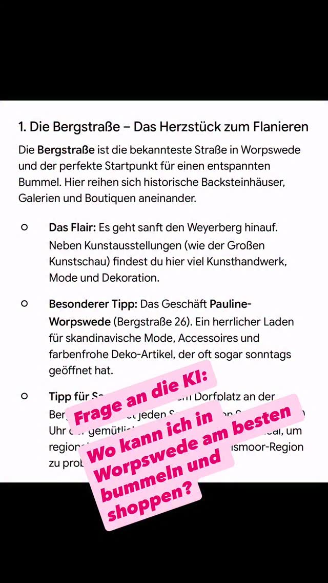 Gib das mal bei der KI ein 🩷
„Wo kann ich in Worpswede am besten bummeln und shoppen?“
#bummeln #worpswede #shoppen #paulineworpswede