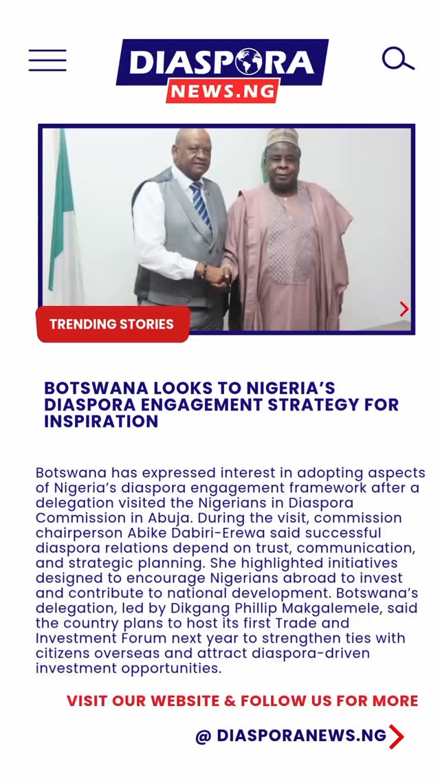 DiasporaNews.ng
The government of Botswana has identified Nigeria’s diaspora engagement framework as a strong example for African nations seeking to strengthen relationships with citizens living abroad and harness their contributions for national growth.
Read full story
https://www.diasporanews.ng/post/botswana-looks-to-nigeria-s-diaspora-engagement-strategy-for-inspiration