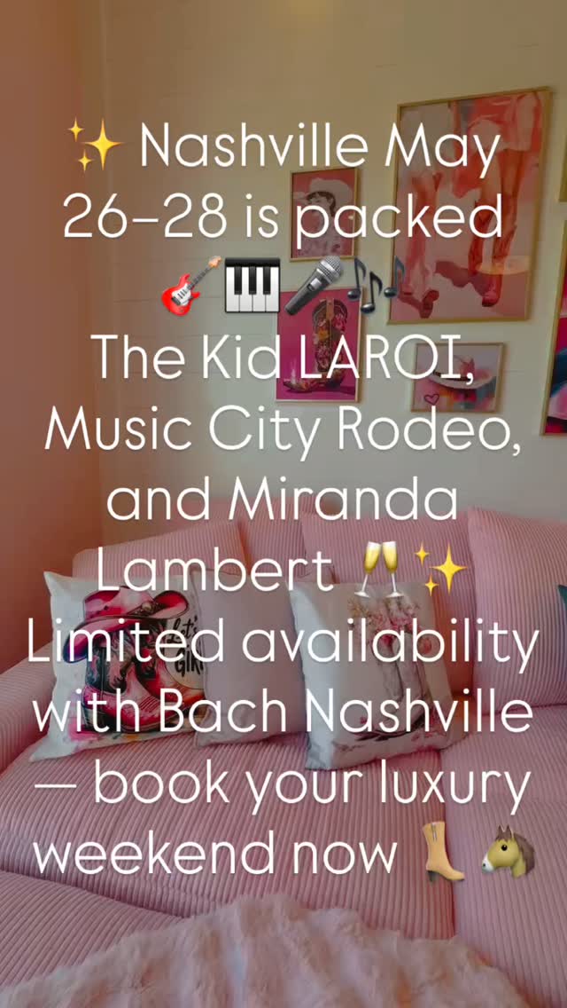 ✨ Nashville May 26–28 is packed 🤠🎶
The Kid LAROI, Music City Rodeo, and Miranda Lambert 🥂✨
Limited availability with Bach Nashville — book your luxury weekend now 💍👢#airbnbnashville #mirandalambert #kidlaroi #nashvillerodeo