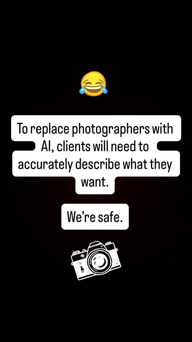 To replace photographers with AI, clients will need to accurately describe what they want. We’re safe.
#photographer #hertfordshire #ai #joke #realhuman