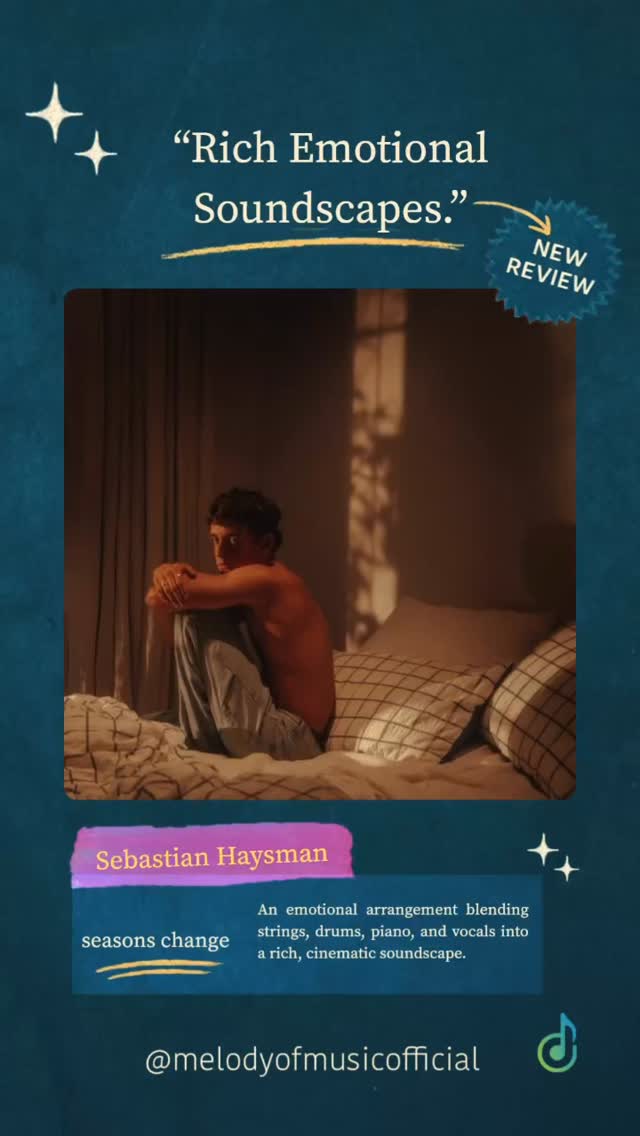 Experience a rich soundscape by @sebastianhaysman . His track seasons change features a beautifully crafted arrangement where strings, drums, piano, and emotional vocals intertwine.
#Sebastianhaysman #seasonschange #melodyofmusic #pop #songreview
