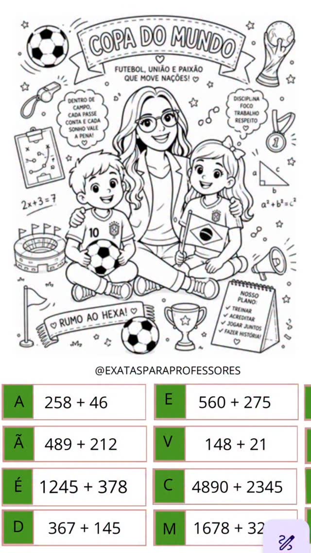 Seus alunos resolvendo matemática sem reclamar… isso existe! ⚽🏆
O Enigma da Copa é uma atividade temática com as 4 operações básicas onde cada resultado vira uma letra — e no final eles descobrem a frase secreta!
A turma não larga até terminar. 😄
✅ 4 folhas completas
✅ Uma operação por página
✅ Adição, subtração, multiplicação e divisão
✅ Pronto para imprimir e usar amanhã
Funciona para sala de aula e reforço escolar — e o melhor: você não precisa preparar nada, é só imprimir! 🖨️
👇 Comenta COPA aqui embaixo e eu te mando o link direto!