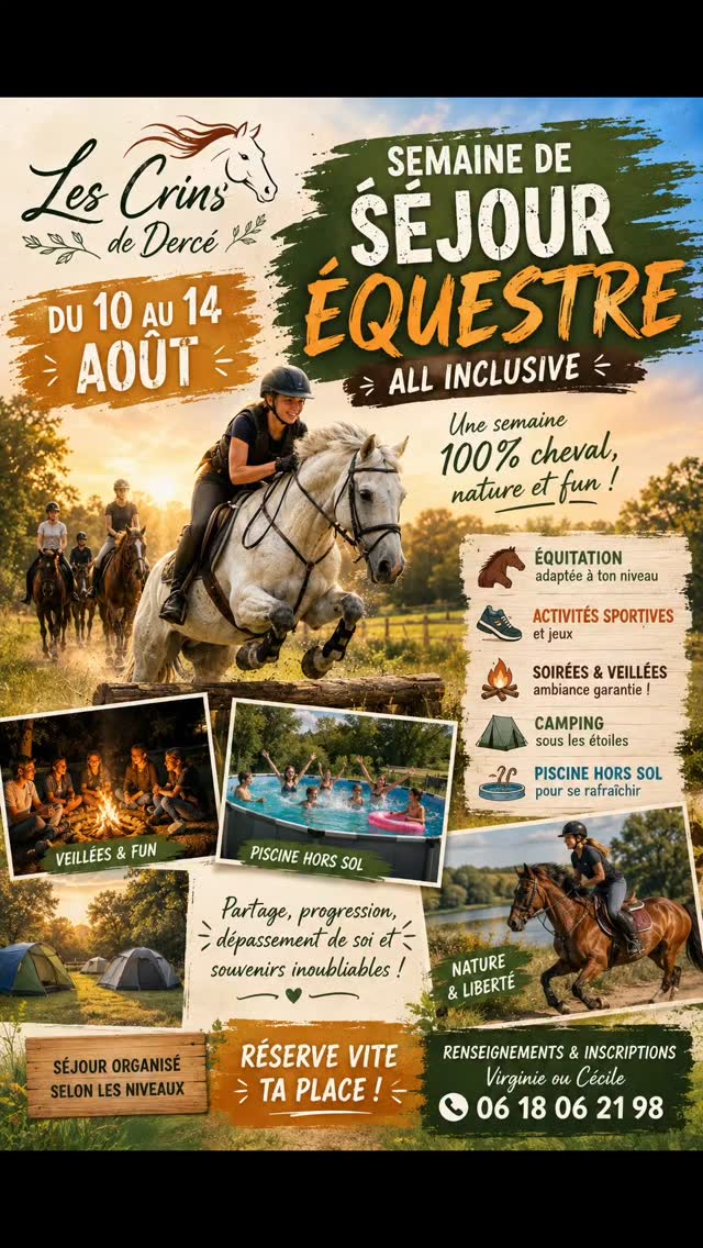 🐴☀️ DERNIÈRE SEMAINE DISPONIBLE CET ÉTÉ ! ☀️🐴
Du 10 au 14 août, viens vivre une aventure inoubliable avec LES CRINS DE DERCÉ 🌿
✨ Une semaine 100% cheval, fun et partage
✨ Équitation adaptée à tous les niveaux
✨ Veillées, camping, piscine, animations & fous rires garantis
✨ Une ambiance familiale et bienveillante
🏕️ Des journées intenses…
🌅 Des soirées magiques…
🐎 Des souvenirs pour toute la vie !
⚠️ Attention : il s’agit de la DERNIÈRE semaine avec encore quelques places disponibles !
Les inscriptions partent très vite…
💥 Alors ne rate pas l’aventure de l’été ! 💥
📞 Infos & réservations :
Virginie ou Cécile
06 18 06 21 98