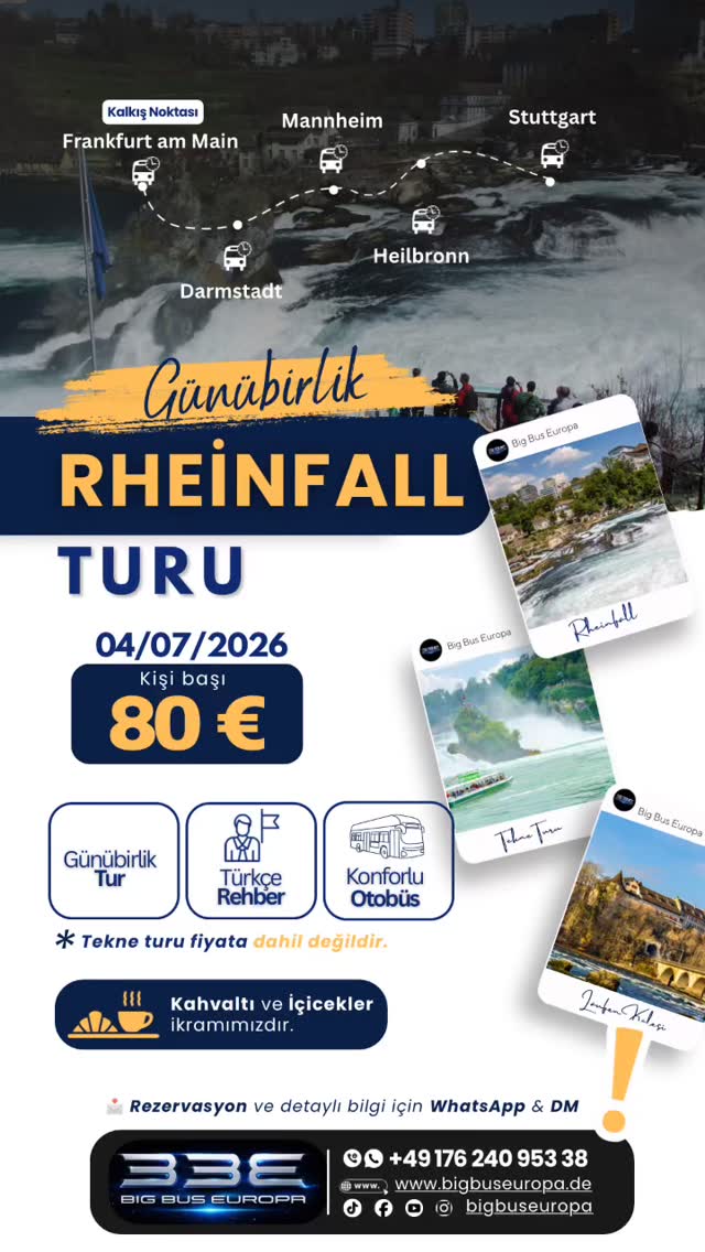🌊🇨🇭 Avrupa’nın en etkileyici doğa harikalarından birini keşfetmeye hazır mısın?
Muhteşem Rheinfall Şelalesi’nin büyüleyici manzarasını yakından görmek, temiz Alp havasını hissetmek ve unutulmaz bir gün geçirmek için bize katıl!
🗓️ 04 Temmuz 2026
💶 Kişi Başı: 80 €
🚌 Konforlu Otobüs
🇹🇷 Türkçe Rehber
☕ Kahvaltı ve içecek ikramı
📸 Rheinfall Şelalesi
🚤 İsteğe bağlı tekne turu
🏰 Laufen Kalesi
🌿 Doğa ve manzara dolu eşsiz bir gün
⚠️ Kontenjan sınırlıdır. Son günleri beklemeden yerinizi ayırtın.
📩 Rezervasyon ve detaylı bilgi için DM veya WhatsApp üzerinden bize ulaşabilirsiniz.
✨ Bir günlüğüne şehirden uzaklaşın, doğanın gücünü hissedin!
#BigBusEuropa #Rheinfall #RheinfallTuru #Isvicre #Schweiz GunubirlikTur AvrupaTurlari Seyahat Gezi TravelEurope Zurich RheinfallSchaffhausen LaufenKalesi OtobusTuru AlmanyadanTur Frankfurt Darmstadt Mannheim Heilbronn Stuttgart Kesfet Tatil WeekendTrip TravelReels Doğa Manzara AvrupaGezisi BigBus GeziRehberi Yolculuk 🚍🌊🇨🇭