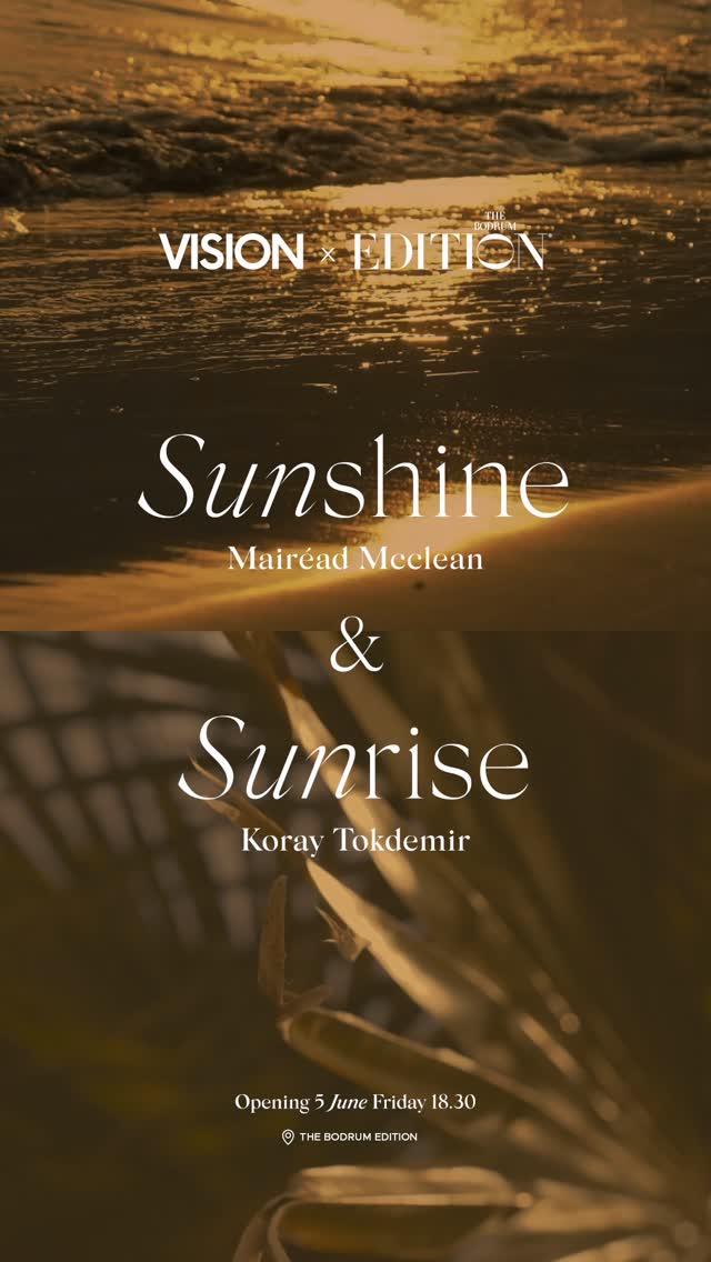 🔜 @visionartplatform x @thebodrumedition 🌞
“Sunshine” Mairéad Meclean & “Sunrise” Koray Tokdemir
✨ Opening 5 June Friday 18.30 ✨
@maclofski @koray_tokdemir
#vision #summer #soloexhibitions #bodrumedition #visionartplatform