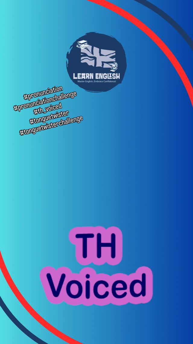#testyourpronunciation with #voiced TH! #tonguetwisterchallenge #pronunciationchallenge #howtopronounce