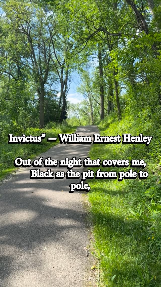 Invictus” — William Ernest Henley (1875)
Out of the night that covers me,
Black as the pit from pole to pole,
I thank whatever gods may be
For my unconquerable soul.
In the fell clutch of circumstance
I have not winced nor cried aloud.
Under the bludgeonings of chance
My head is bloody, but unbowed.
Beyond this place of wrath and tears
Looms but the Horror of the shade,
And yet the menace of the years
Finds and shall find me unafraid.
It matters not how strait the gate,
How charged with punishments the scroll,
I am the master of my fate,
I am the captain of my soul.
#running #runningmotivation #poetry #iamthecaptainofmysoul