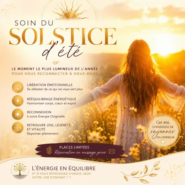 ☀️ SOIN DU SOLSTICE D’ÉTÉ ☀️
Le moment le plus lumineux de l’année pour vous reconnecter à vous-même
Le Soleil atteint son apogée.
Et si c’était aussi le moment de faire rayonner votre énergie ?
✨ Libération émotionnelle
✨ Rééquilibrage énergétique
✨ Reconnexion à votre Énergie Originelle
✨ Retrouver joie, légèreté et vitalité
« Cet été, choisissez de rayonner de l’intérieur. »
📍 Places limitées du 19 au 23 juin
📩 Réservation en message privé ou en ligne
L’ÉNERGIE EN ÉQUILIBRE