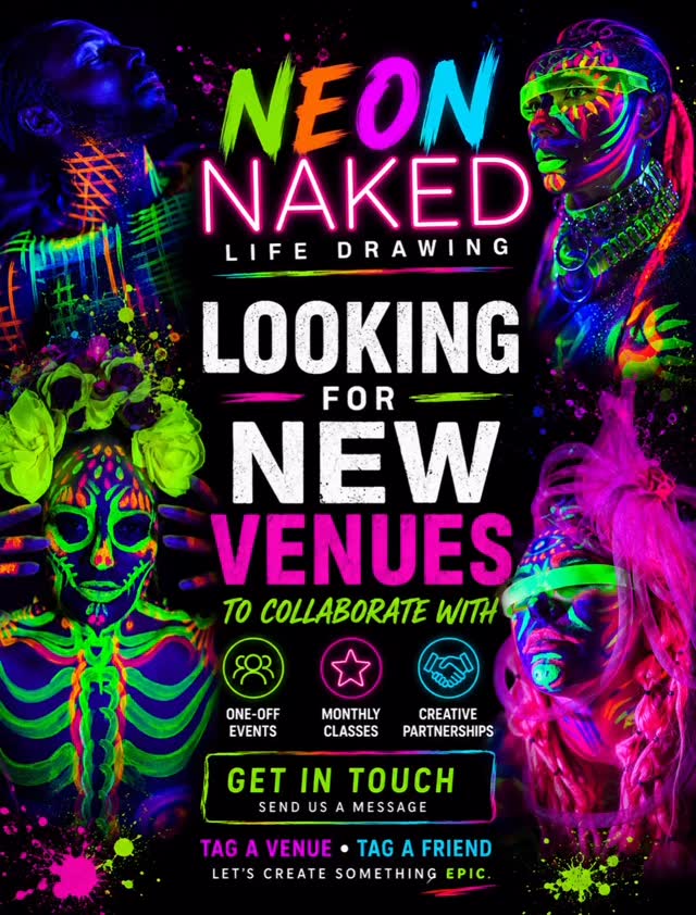 🚨 WE’RE LOOKING FOR NEW VENUES 🚨
Neon Naked Life Drawing is on the hunt for exciting new spaces to collaborate with for one-off events and regular monthly classes.
We love working in unusual and creative locations — pubs, bars, galleries, museums, cafés, wine bars, studios, event spaces and more. All we need is a space that can be darkened and a venue that’s up for hosting something a little different.
Know the perfect spot? Own a venue? Tag them below or send us a message.
🎨 Unique event
🌈 UV body art & immersive visuals
✏️ Drawing materials provided
🖤 Great for beginners and experienced artists alike
Let’s create something amazing together.
#NeonNaked #LifeDrawingLondon #VenueSearch #EventCollaboration #LondonArts