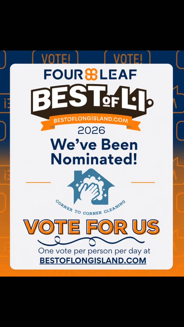🎉 WE’VE BEEN NOMINATED FOR BEST OF LONG ISLAND 2026! 🎉
When we started Corner to Corner Cleaning, our goal was simple:
Provide Long Island families with a cleaning service they could trust and be proud to recommend.
Since then, we’ve had the privilege of helping homeowners throughout Nassau County and Western Suffolk reclaim their time, enjoy cleaner homes, and spend more time with the people who matter most.
Being nominated for Best of Long Island is an incredible honor, and we couldn’t have gotten here without the support of our amazing clients, friends, family, and community.
If we’ve cleaned your home, supported your family, or simply earned your support, we’d be incredibly grateful if you could take a moment to vote for us.
Every vote truly makes a difference for a small local business like ours. 🩵
👇 Vote Here:
https://www.bestoflongisland.com/nominations-home-and-garden/
Scroll down to the form
- Category = Cleaning Service
- Nominee name = Corner to Corner
- Address = Bethpage
- website = cornertocornercleaningny.com
Thank you, Long Island! We appreciate every one of you!!!
#BestOfLongIsland #longisland #NassauCounty #SuffolkCounty #HouseCleaning CornerToCornerCleaning